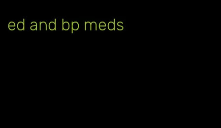 ed and bp meds