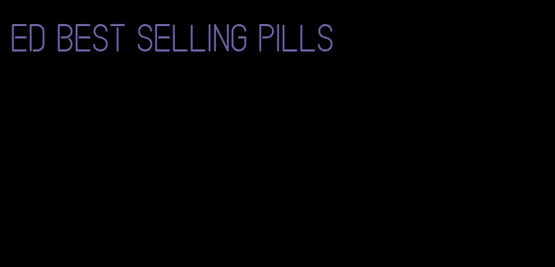 ed best selling pills