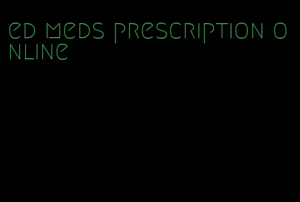 ed meds prescription online