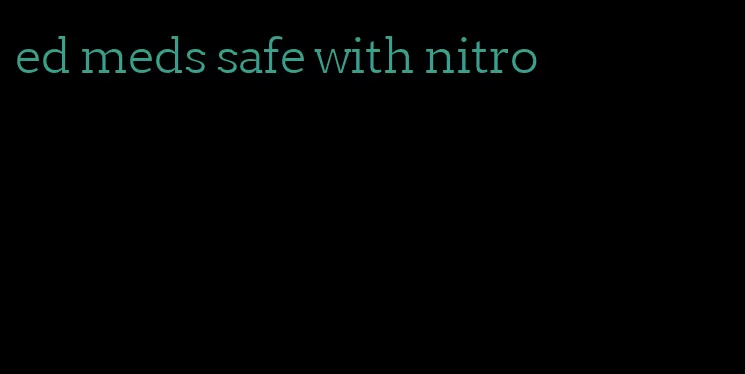 ed meds safe with nitro