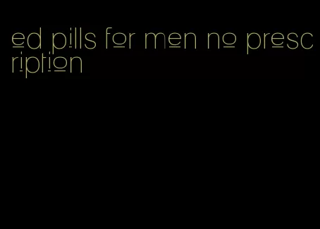 ed pills for men no prescription