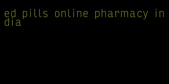 ed pills online pharmacy india