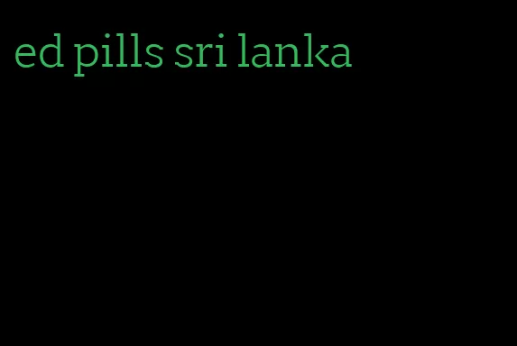 ed pills sri lanka