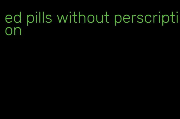 ed pills without perscription