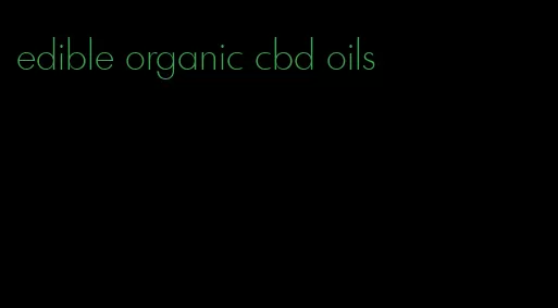 edible organic cbd oils