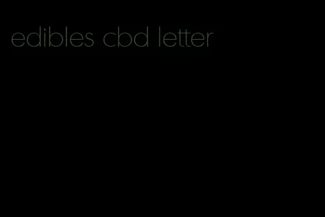 edibles cbd letter