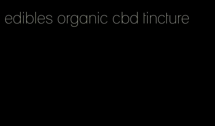 edibles organic cbd tincture