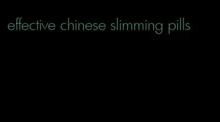 effective chinese slimming pills