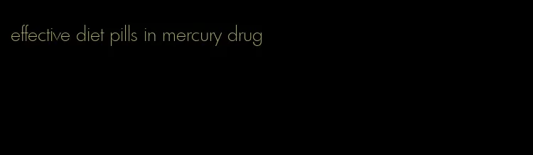 effective diet pills in mercury drug