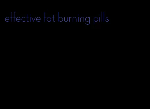 effective fat burning pills