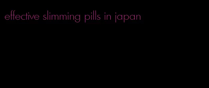 effective slimming pills in japan