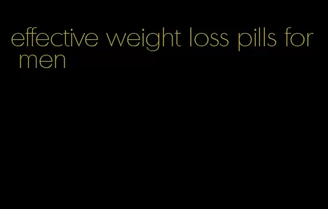 effective weight loss pills for men