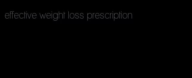 effective weight loss prescription