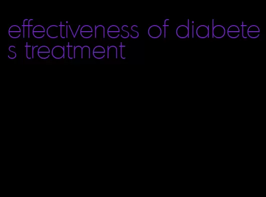 effectiveness of diabetes treatment