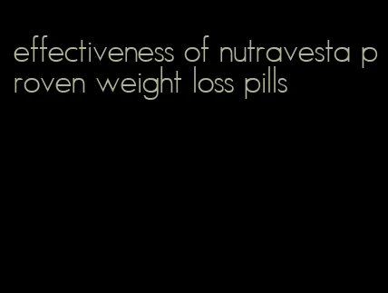 effectiveness of nutravesta proven weight loss pills