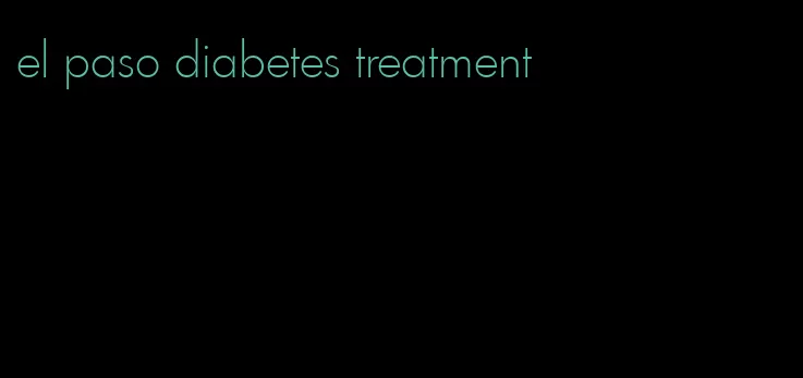 el paso diabetes treatment