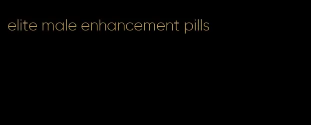 elite male enhancement pills