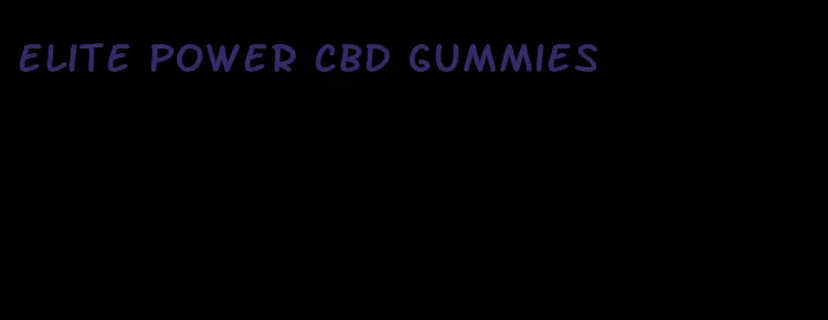 elite power cbd gummies