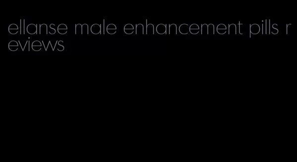 ellanse male enhancement pills reviews