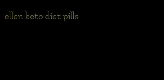 ellen keto diet pills