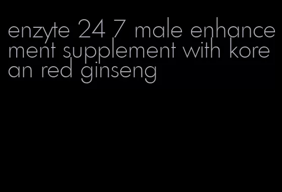 enzyte 24 7 male enhancement supplement with korean red ginseng