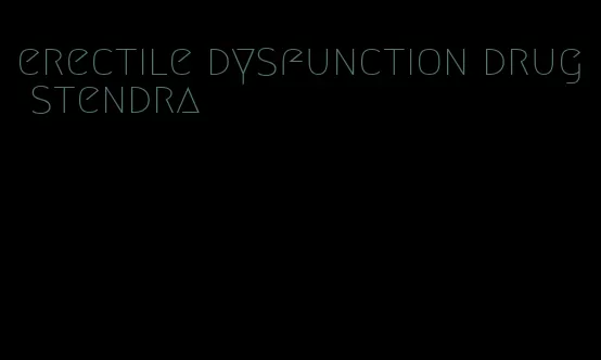 erectile dysfunction drug stendra