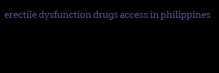 erectile dysfunction drugs access in philippines