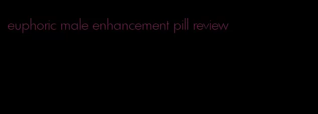 euphoric male enhancement pill review