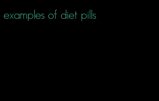 examples of diet pills