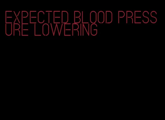 expected blood pressure lowering