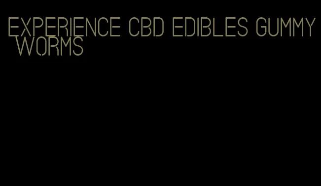 experience cbd edibles gummy worms