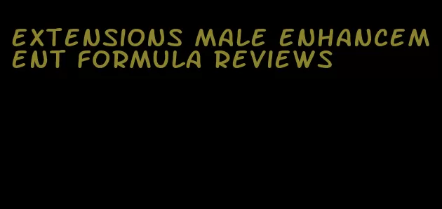 extensions male enhancement formula reviews