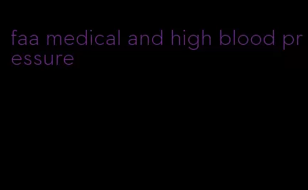 faa medical and high blood pressure