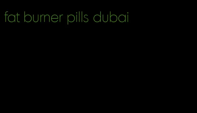 fat burner pills dubai