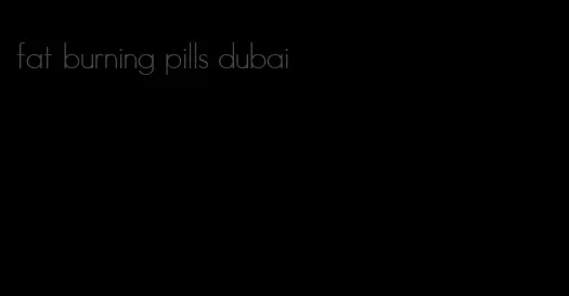 fat burning pills dubai