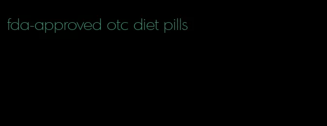 fda-approved otc diet pills