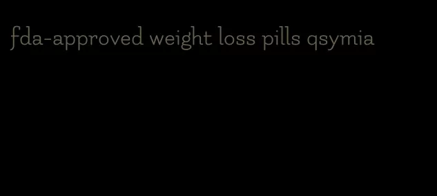 fda-approved weight loss pills qsymia