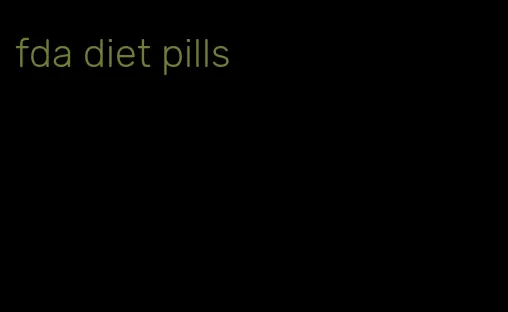 fda diet pills