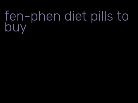 fen-phen diet pills to buy