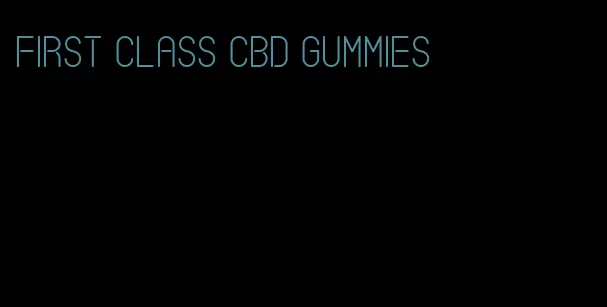 first class cbd gummies