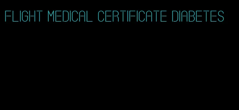 flight medical certificate diabetes