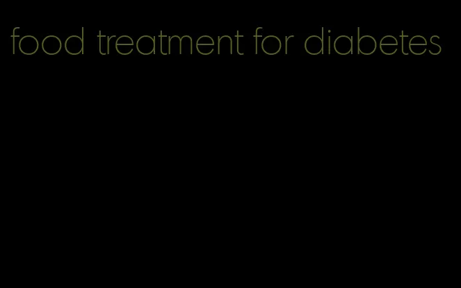 food treatment for diabetes