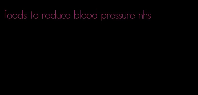 foods to reduce blood pressure nhs