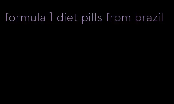 formula 1 diet pills from brazil