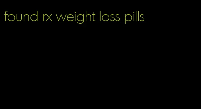 found rx weight loss pills