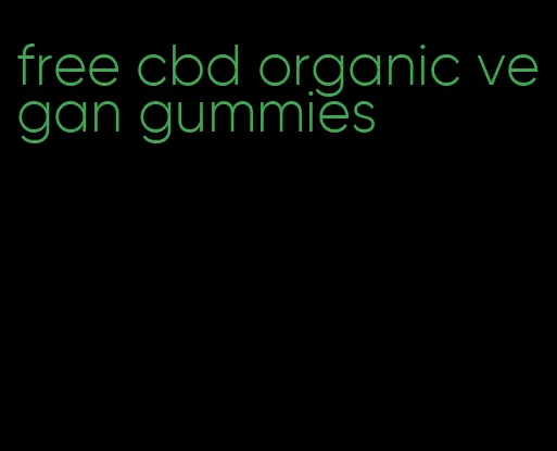 free cbd organic vegan gummies