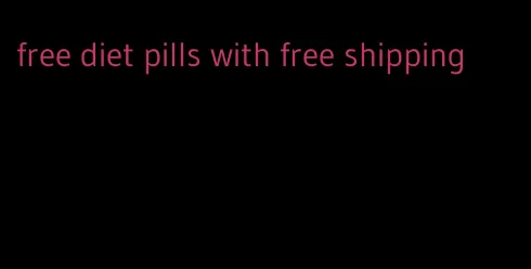 free diet pills with free shipping