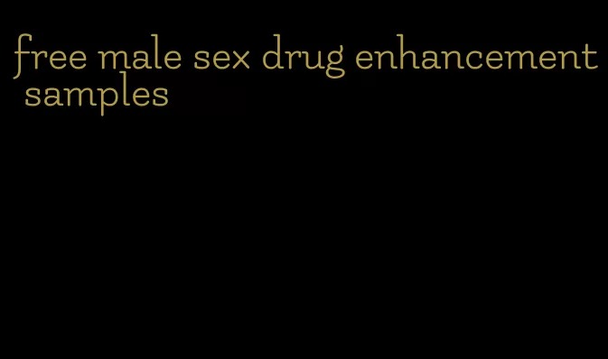 free male sex drug enhancement samples