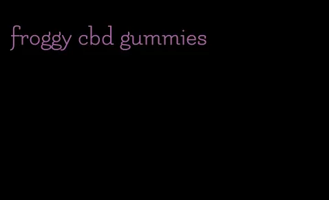 froggy cbd gummies