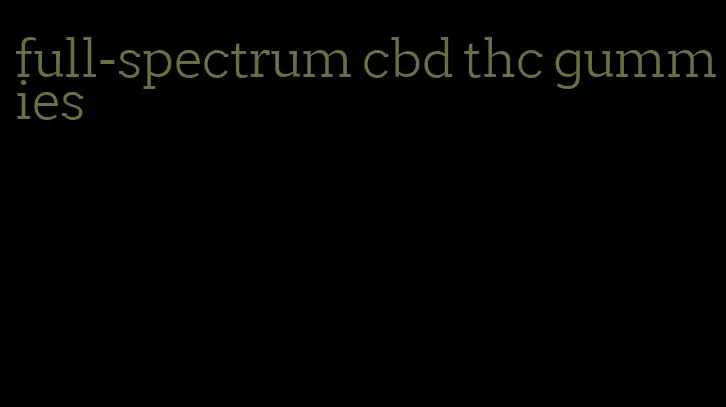 full-spectrum cbd thc gummies